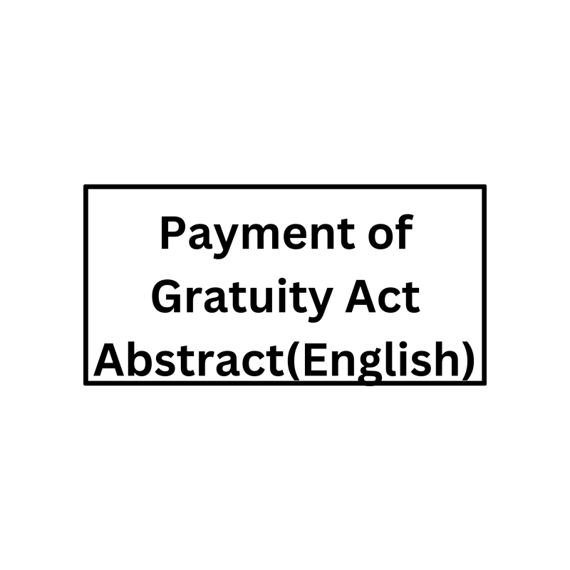 Payment of Gratuity Act Abstract (English)