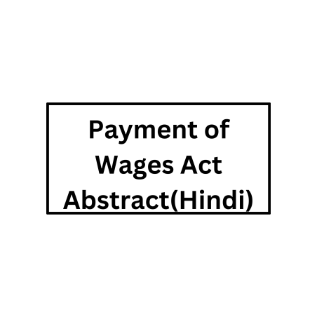 Payment of Wages Act  Abstract (Hindi)