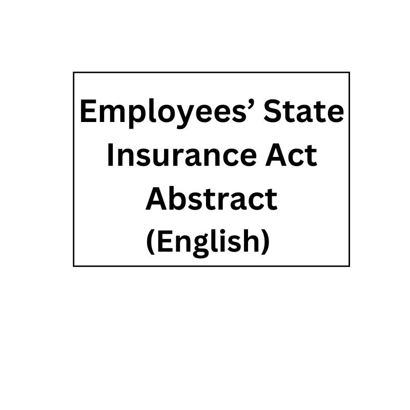 Employees’ State Insurance Act Abstract (English)