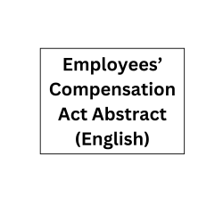 Employees’ Compensation Act Abstract(English)