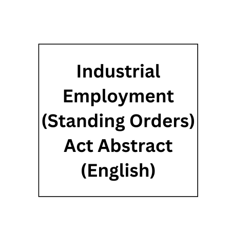 Industrial Employment (Standing  Orders) Act  Abstract(English)